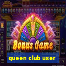 queen club user