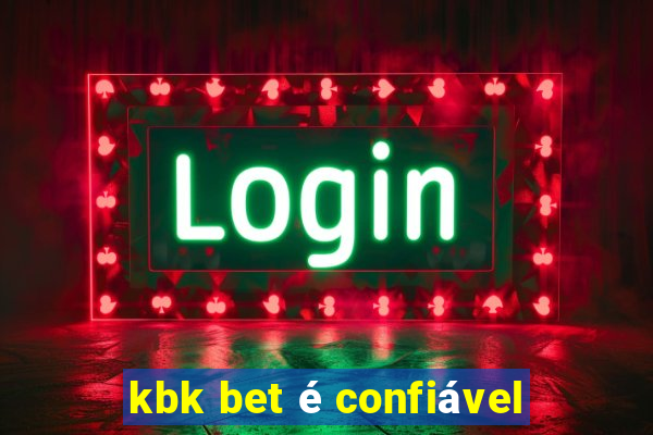 kbk bet é confiável