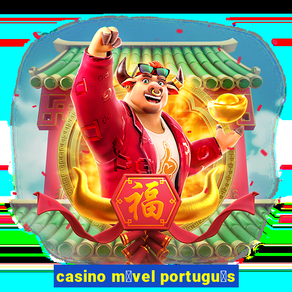 casino m贸vel portugu锚s