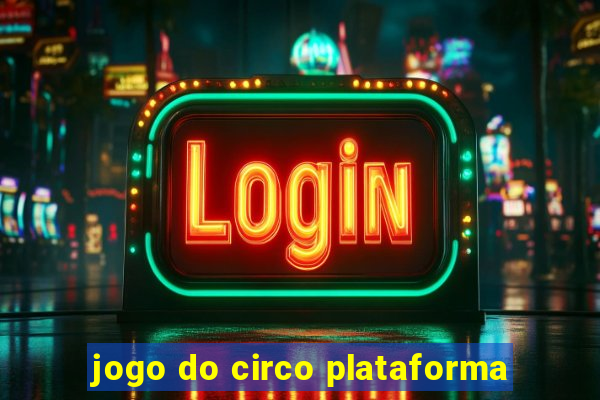 jogo do circo plataforma