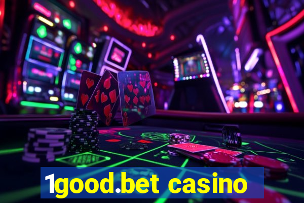 1good.bet casino