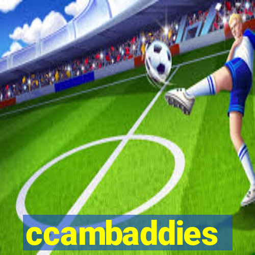 ccambaddies