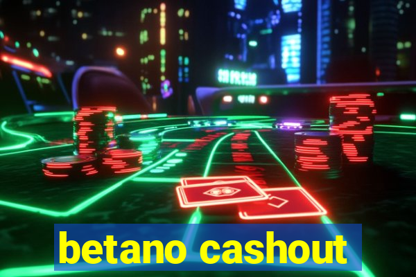 betano cashout