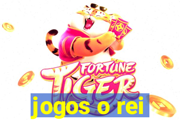 jogos o rei