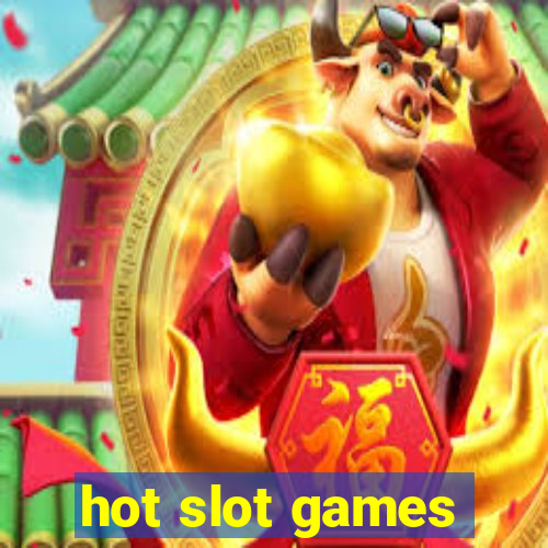 hot slot games