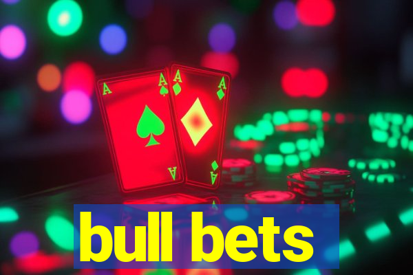 bull bets