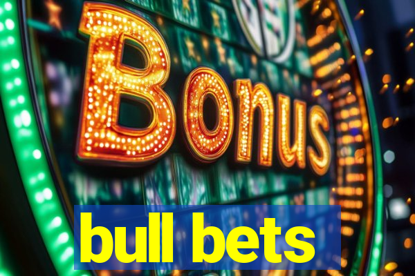 bull bets