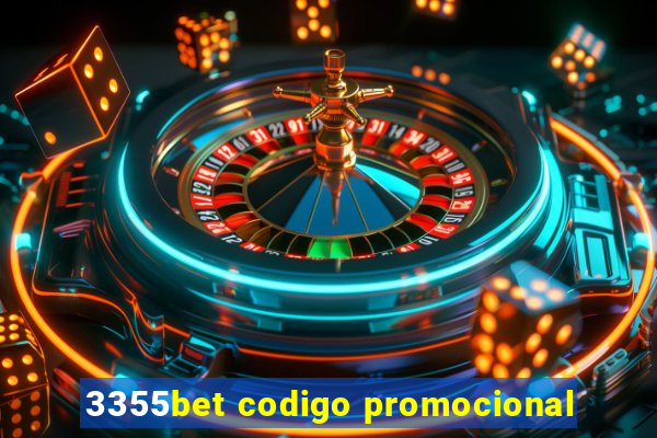 3355bet codigo promocional