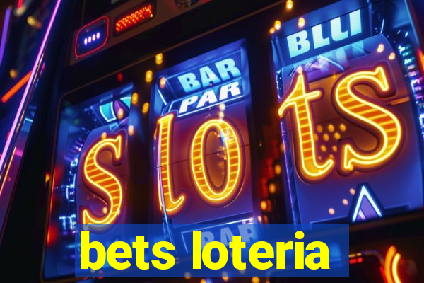 bets loteria