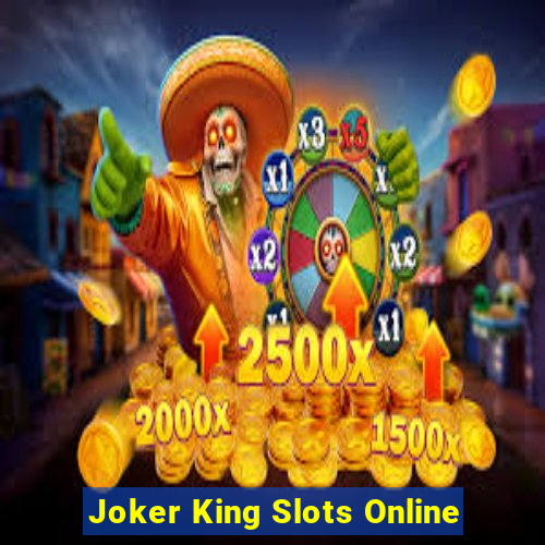 Joker King Slots Online