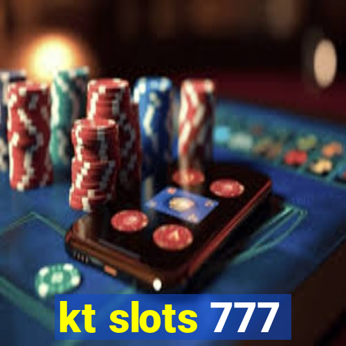 kt slots 777