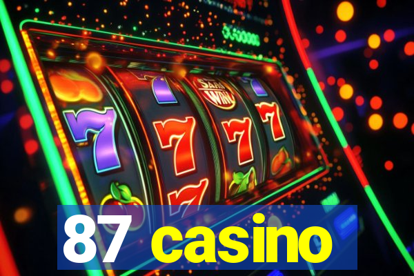 87 casino