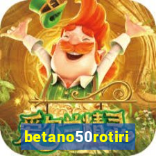 betano50rotiri