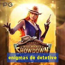 enigmas de detetive