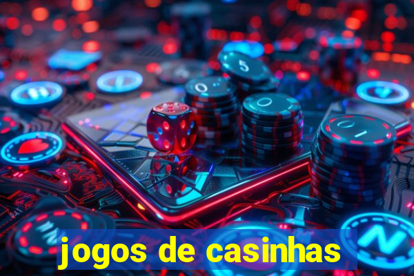 jogos de casinhas