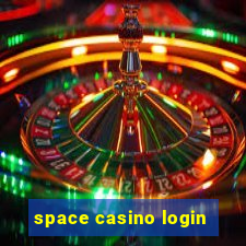 space casino login