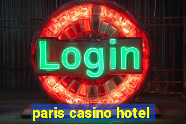 paris casino hotel