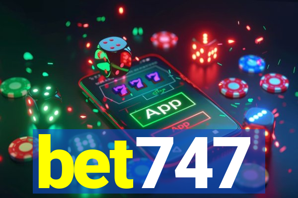 bet747