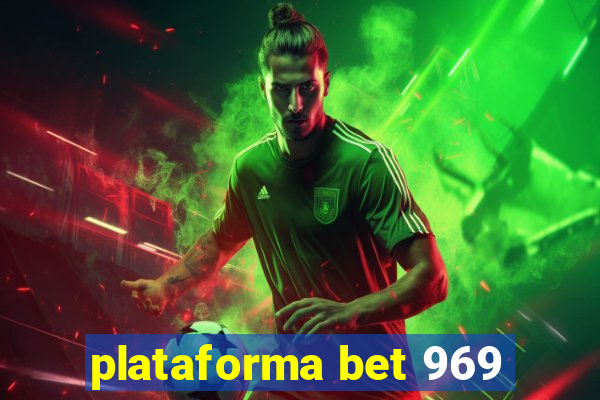 plataforma bet 969