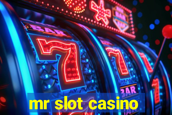 mr slot casino