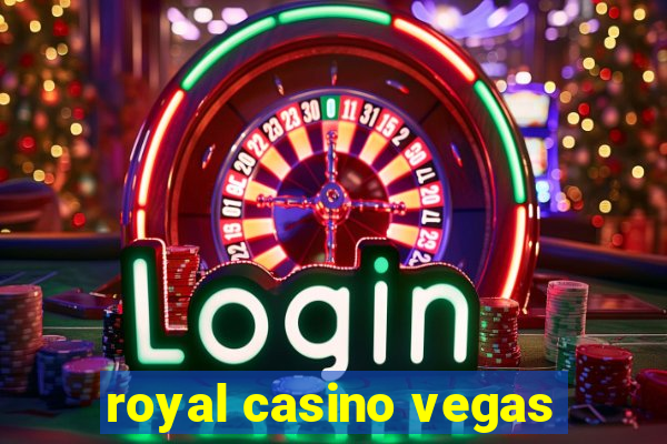 royal casino vegas