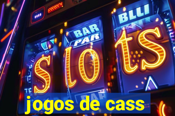 jogos de cass