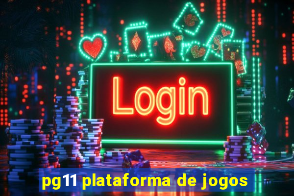 pg11 plataforma de jogos