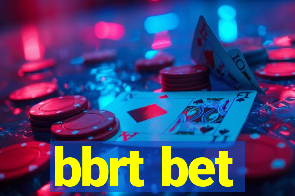 bbrt bet