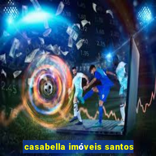 casabella imóveis santos