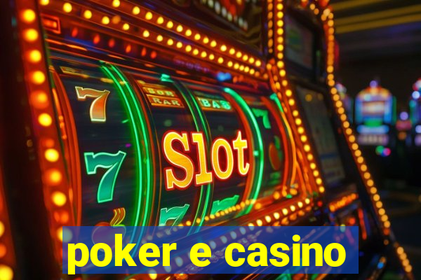 poker e casino