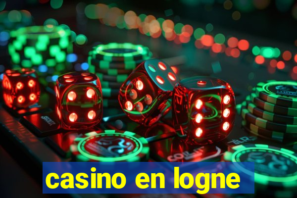 casino en logne