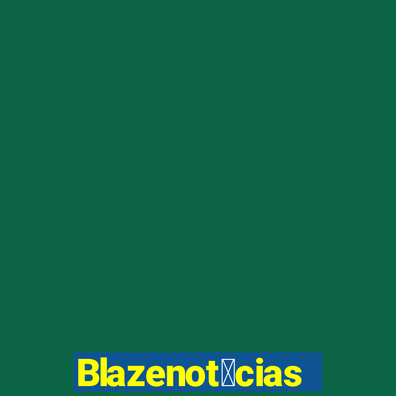 Blazenot铆cias