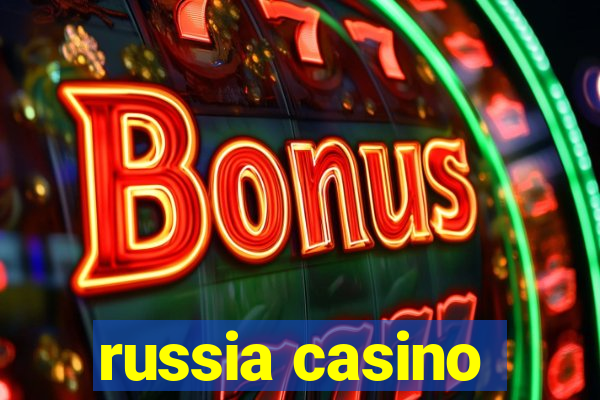 russia casino