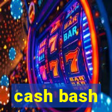 cash bash