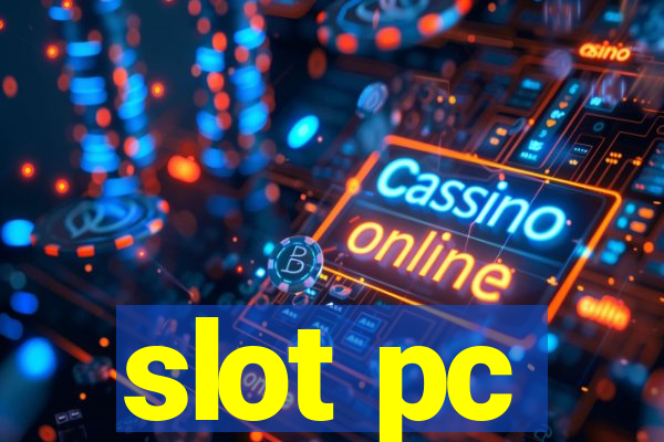 slot pc