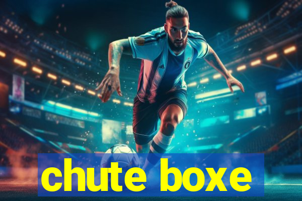 chute boxe