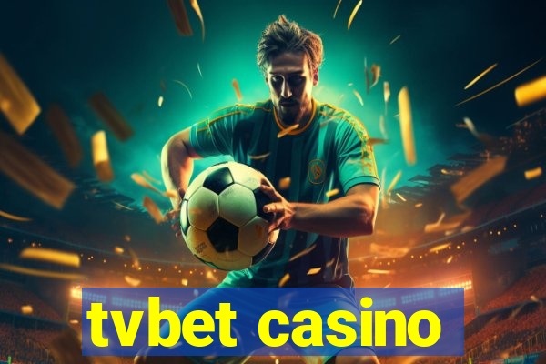 tvbet casino