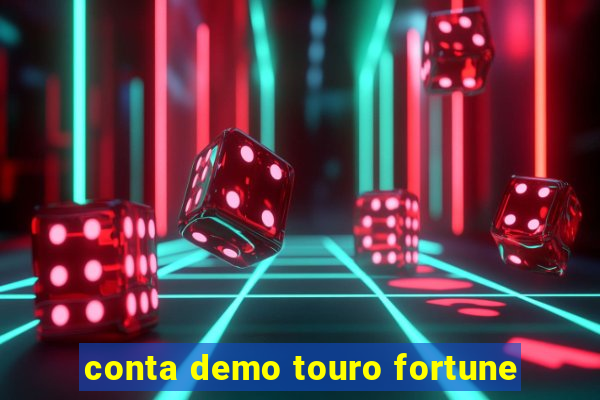 conta demo touro fortune