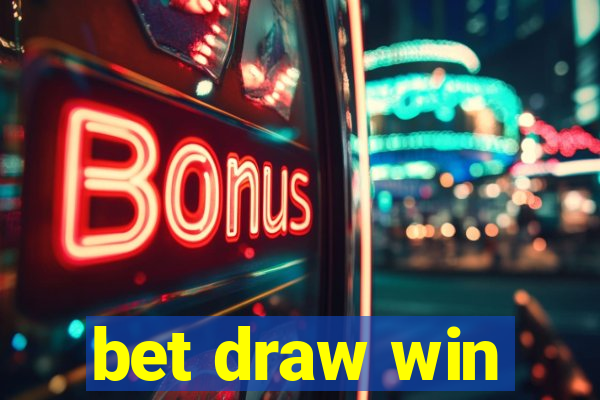 bet draw win