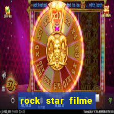 rock star filme completo dublado