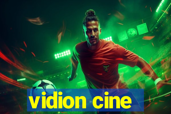 vidion cine