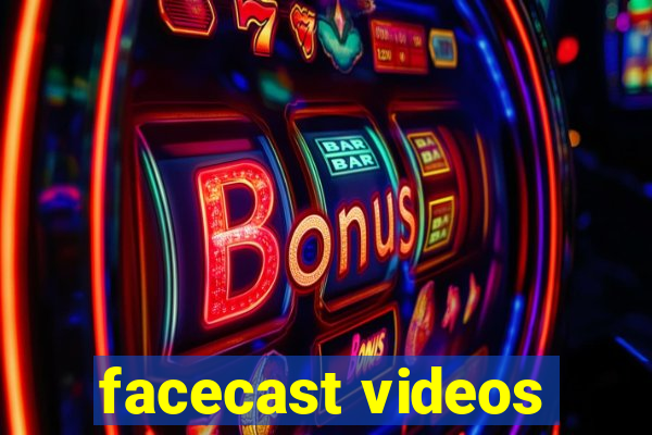 facecast videos