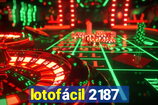 lotofácil 2187