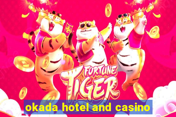 okada hotel and casino