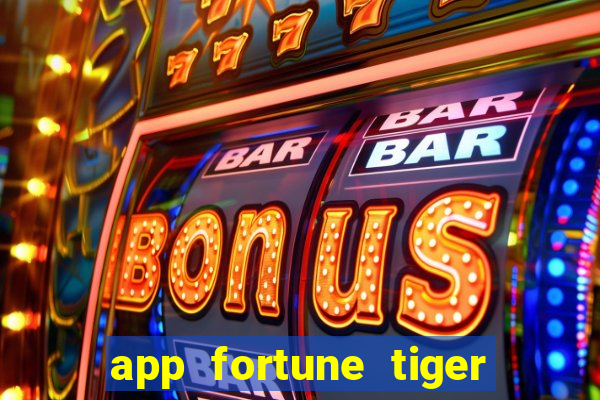 app fortune tiger paga mesmo