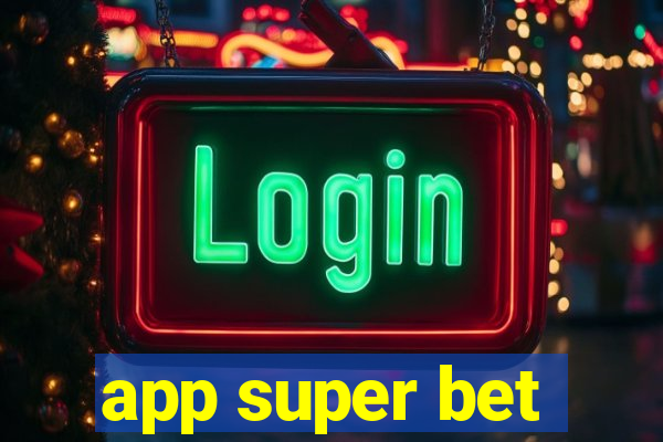 app super bet