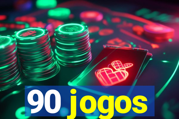 90 jogos