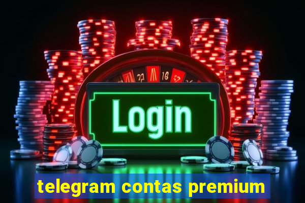 telegram contas premium