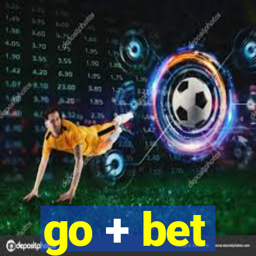 go + bet