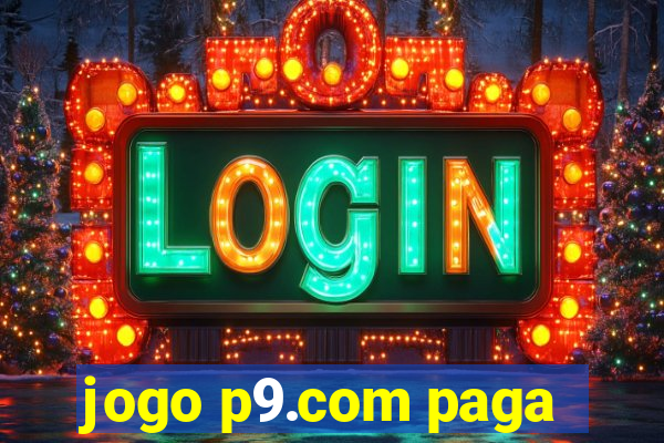 jogo p9.com paga